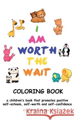 I Am Worth the Wait Lindsay M Warren, MD 9781698704937 Trafford Publishing - książka