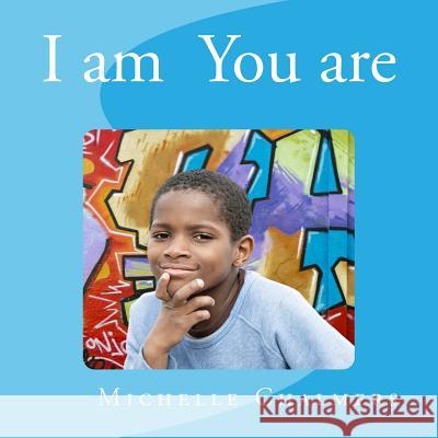 I am You are Chalmers, Michelle 9781533261649 Createspace Independent Publishing Platform - książka