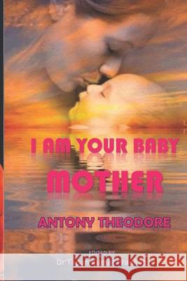 I Am Your Baby, Mother Tapan Kumar Pradhan Tapan Kumar Pradhan Tony Brahmin 9788194579724 Kohinoor Books - książka