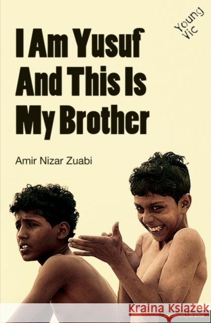 I Am Yusuf and This Is My Brother Zuabi, Amir Nizar 9781408130056  - książka