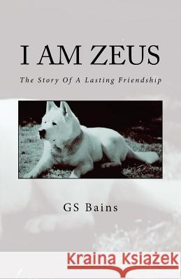 I am Zeus Bains, Gs 9781503268692 Createspace - książka