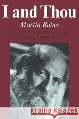 I and Thou Martin Buber Walter Kaufman S. G. Smith 9780684717258 Free Press - książka