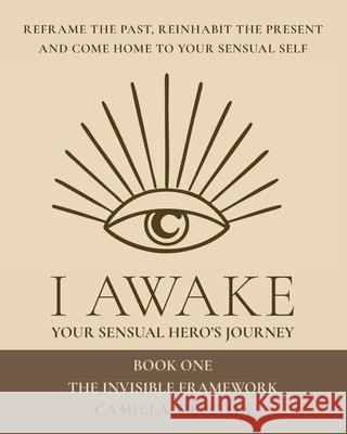 I AWAKE Book One The invisible framework Camilla Wellton 9789153140665 Sensual Institute - książka