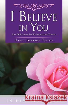 I Believe in You Nancy Johnson Taylor 9781622308408 Xulon Press - książka