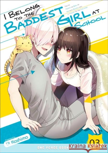 I Belong to the Baddest Girl at School Volume 03 Ui Kashima Emily Balistrieri 9781642731743 Social Club Books - książka