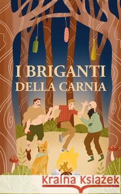 I briganti della Carnia Francesco Boer 9788831908849 Bora.La - książka