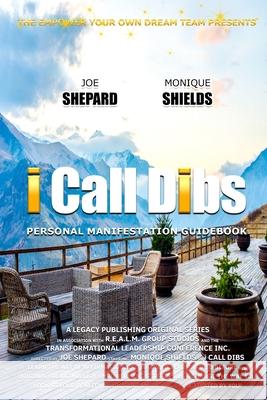 i Call Dibs Joe Shepard Monique Shields 9781716379628 Lulu.com - książka