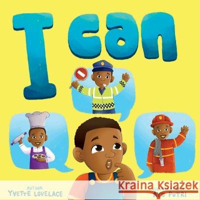 I Can Yvette Lovelace   9798987926109 Living Water Books LLC - książka