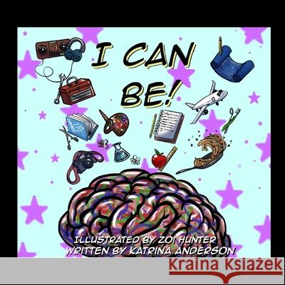 I Can Be! Katrina Anderson 9798332166860 Independently Published - książka