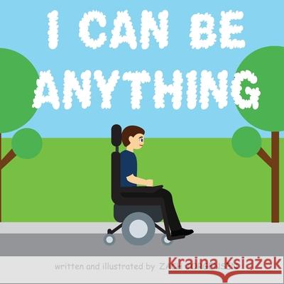 I Can Be Anything Zach Jorgensen Zach Jorgensen 9781660779772 Independently Published - książka
