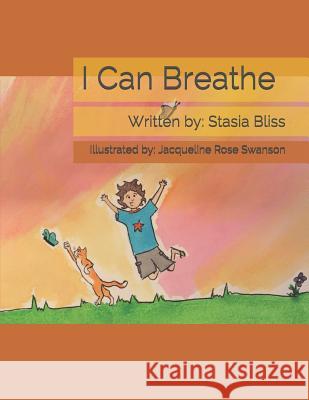 I Can Breathe Jacqueline Rose Swanson Stasia Bliss 9781795243520 Independently Published - książka