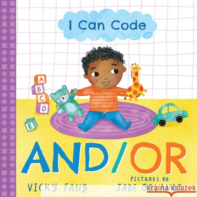 I Can Code: And/Or Vicky Fang Jade Orlando 9781728209593 Sourcebooks Explore - książka