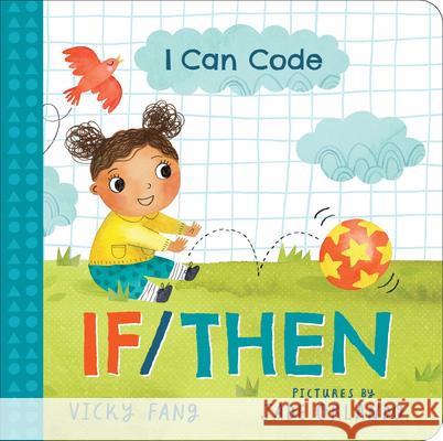 I Can Code: If/Then Vicky Fang Jade Orlando 9781728209579 Sourcebooks Explore - książka