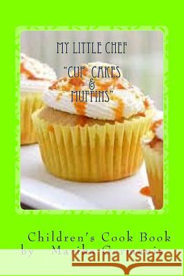 I Can Cook: Cup Cakes and Muffins Marika Germanis 9781516904648 Createspace - książka