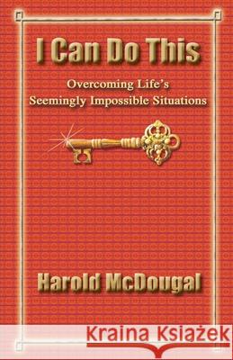 I Can Do This! Harold McDougal 9781934769027 McDougal & Associates - książka