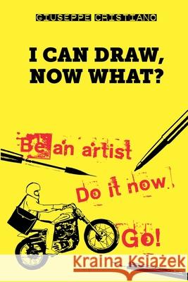 I Can Draw, Now What? Giuseppe Cristiano 9798227810083 Seagull Editions - książka