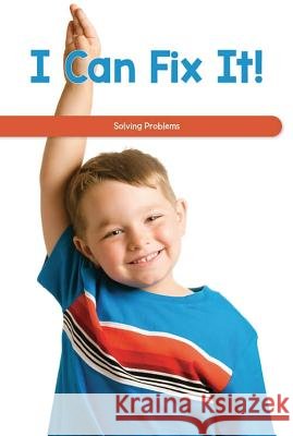I Can Fix It!: Solving Problems Sommer Conway 9781725354555 Rosen Classroom - książka