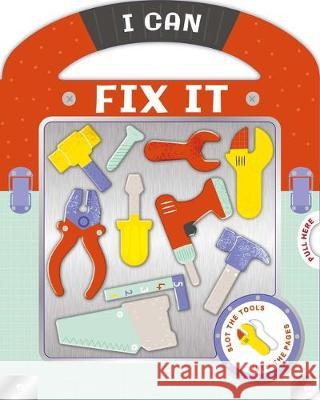 I Can Fix It: With Play Pieces Igloobooks 9781838523893 Igloo Books - książka