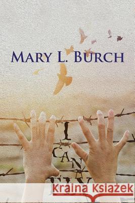 I Can Fly Mary L Burch 9781546214090 Authorhouse - książka