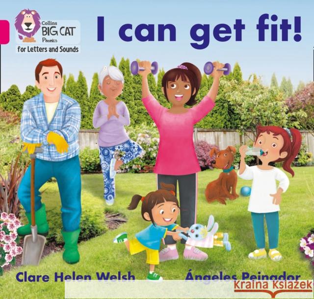 I can get fit!: Band 01b/Pink B Clare Helen Welsh 9780008442132 HarperCollins Publishers - książka