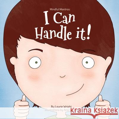 I Can Handle it Laurie Wright, Ana Santos 9780995247208 Laurie Wright - książka