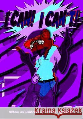 I Can! I Can't! Lawrence Engerma 9781693735790 Independently Published - książka