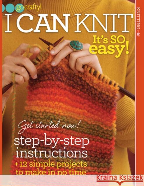 I Can Knit Sixth & Spring 9781938867323 Soho Publishing - książka