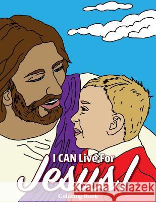 I Can Live For Jesus! Maynor, Lynnette 9781729581803 Createspace Independent Publishing Platform - książka