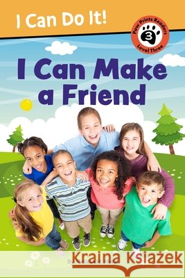 I Can Make a Friend! Melissa H. Mwai 9781223188768 Paw Prints Publishing - książka