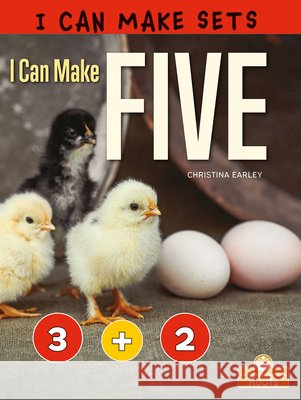I Can Make Five Christina Earley 9781427156631 Crabtree Roots - książka