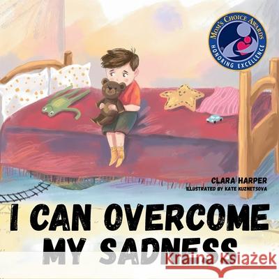 I can Overcome my Sadness Clara Harper 9798991132763 Published Nerd LLC - książka