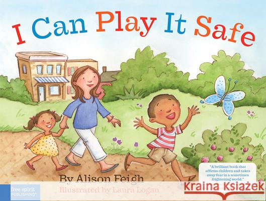 I Can Play It Safe Alison Feigh Laura Logan 9781575422855 Free Spirit Publishing - książka