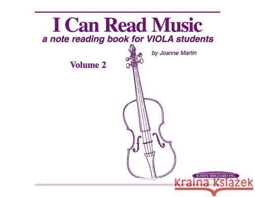 I Can Read Music, Volume 2: A Note Reading Book for Viola Students Joanne Martin 9780874874280 Alfred Publishing Company - książka