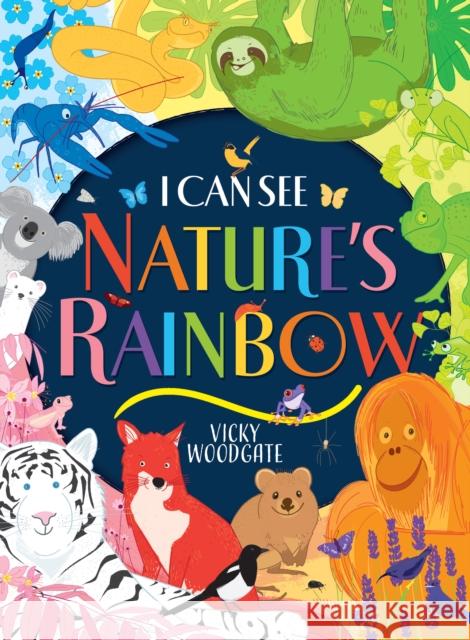 I Can See Nature's Rainbow Vicky Woodgate 9780702322785 Scholastic - książka