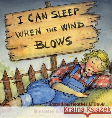 I Can Sleep When the Wind Blows Heather Lyn Davis Roberta Malasomma 9781736309803 Heather Davis - książka