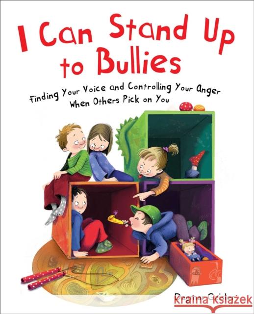 I Can Stand Up to Bullies: Finding Your Voice When Others Pick on You Dagmar Geisler Andrea Jones Berasaluce 9781510764361 Skyhorse Publishing - książka