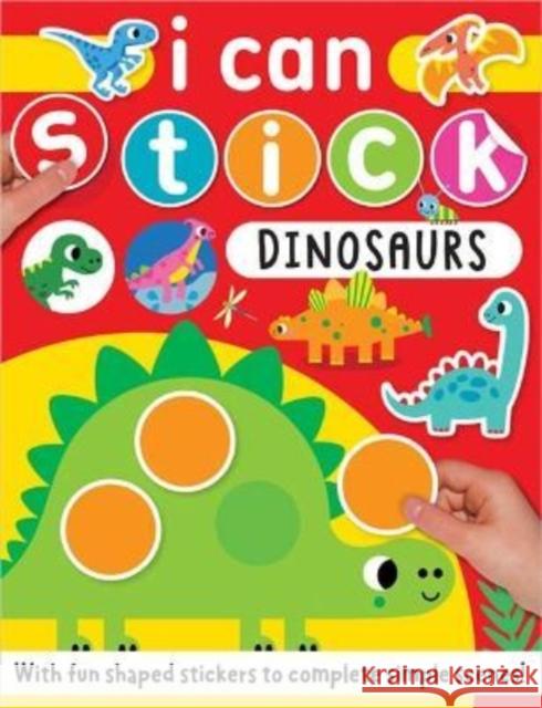 I Can Stick Dinosaurs SCOTT BARKER 9781803370033 Make Believe Ideas - książka