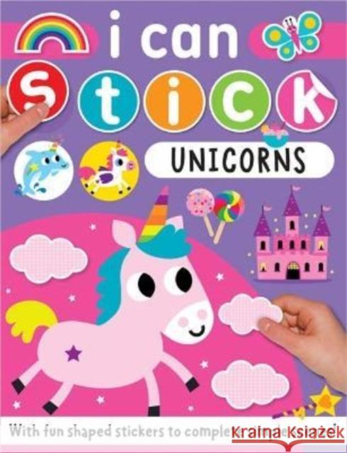 I Can Stick Unicorns SCOTT BARKER 9781803370071 MAKE BELIEVE IDEAS - książka