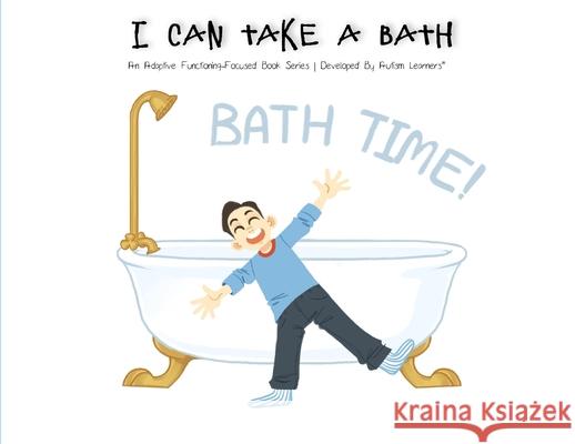 I Can Take A Bath Autism Learners 9781951573102 Autism Learners, LLC - książka