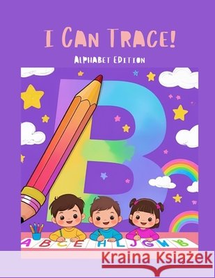 I Can Trace!: Alphabet Edition Atölyesi, Hayat 9798297255593 Independently Published - książka