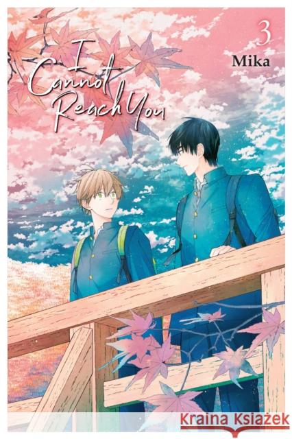 I Cannot Reach You, Vol. 3 Mika 9781975338121 Yen Press - książka