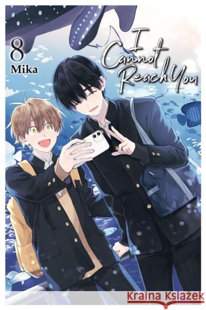 I Cannot Reach You, Vol. 8 Mika Mika 9798855405446 Little, Brown & Company - książka