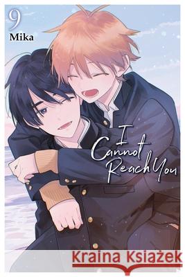 I Cannot Reach You, Vol. 9 Mika Mika 9798855428353 Little, Brown & Company - książka