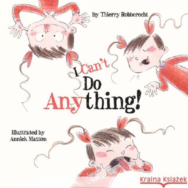 I Can't Do Anything Robberecht, Thierry 9781433813092 Magination Press - książka