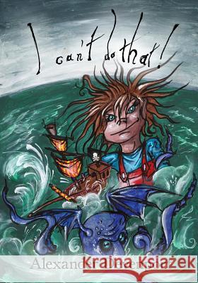 I can't do that. Devenport, Alexander 9781727576054 Createspace Independent Publishing Platform - książka