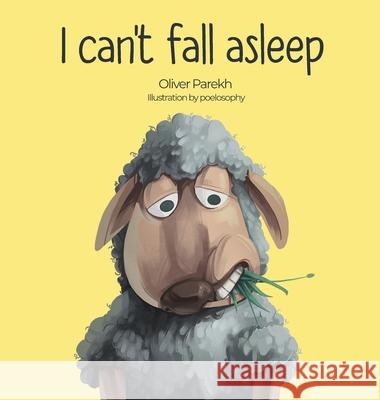 I can't fall asleep Oliver Parekh Poelosophy 9780645107319 Oliver Parekh - książka