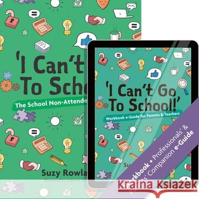 'I can't go to school!': The School Non-Attender's Workbook Suzy Rowland 9781839972065 Jessica Kingsley Publishers - książka