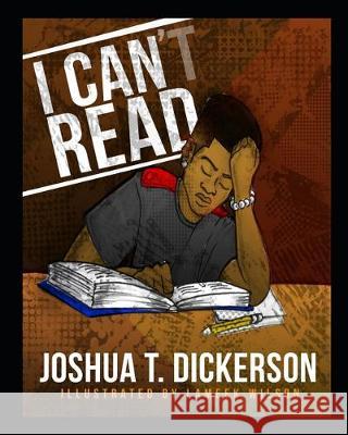I Can't Read Lameek Wilson Joshua T. Dickerso 9781712474723 Independently Published - książka