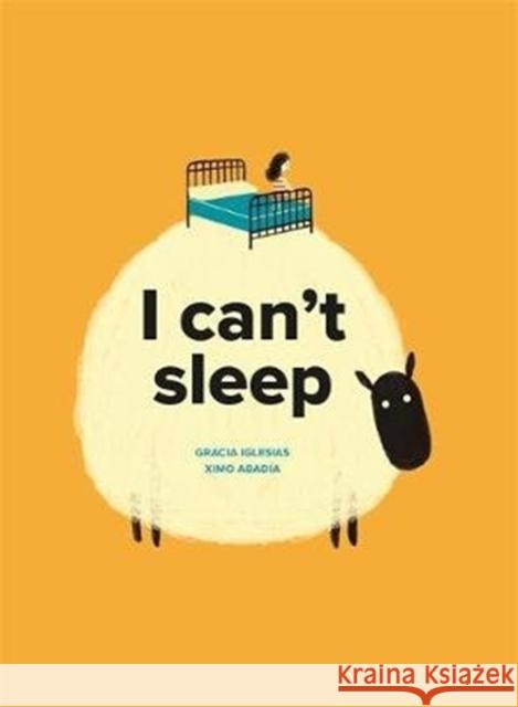 I Can't Sleep Ximo Abadia Gracia Iglesias  9781787413917 Templar Publishing - książka