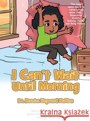 I Can't Wait Until Morning Bernice Heyward 9781953150035 Lettra Press LLC - książka